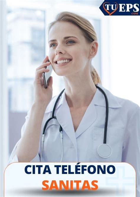 eps sanitas citas medicas telefono|Cita Sanitas por Teléfono